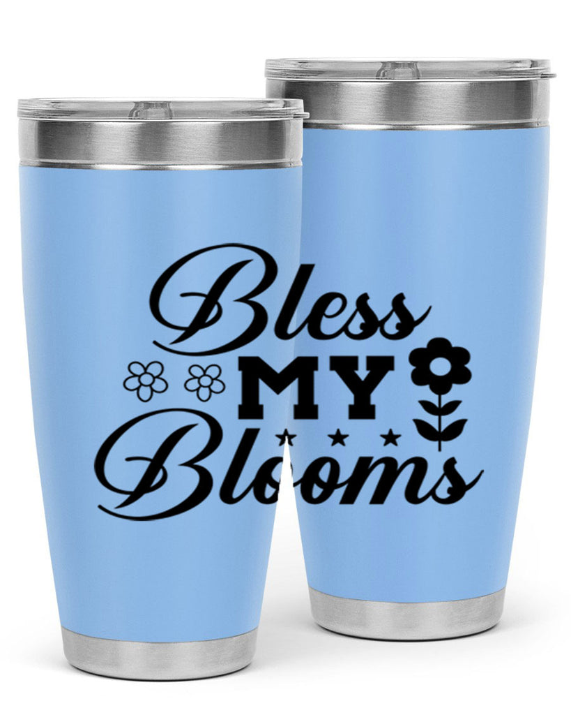 Bless my blooms  62#- spring- Tumbler