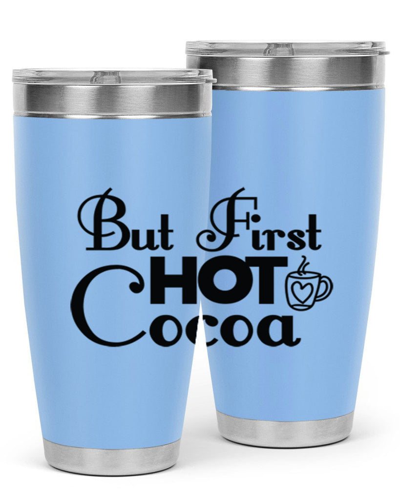 But First Hot Cocoa 31#- winter- Tumbler