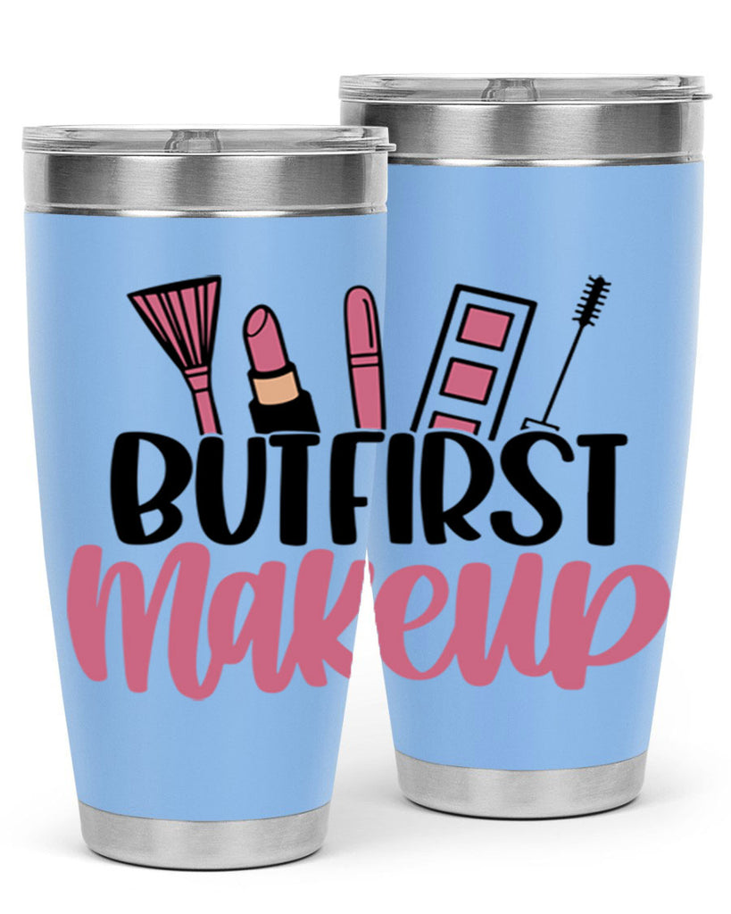 But First Makeup Style 115#- make up- Tumbler