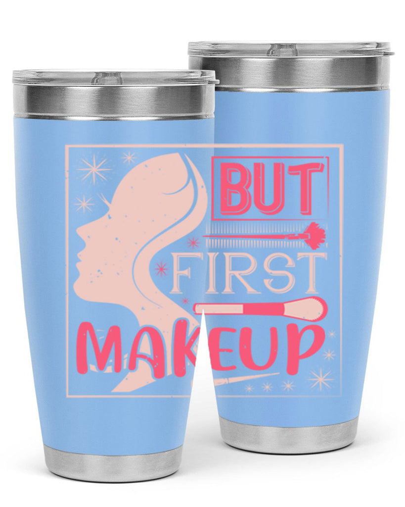 But first makeup Style 260#- make up- Tumbler