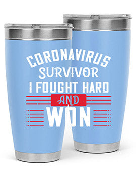 Corona Virus Survivor i fought and own Style 4#- corona virus- Tumbler
