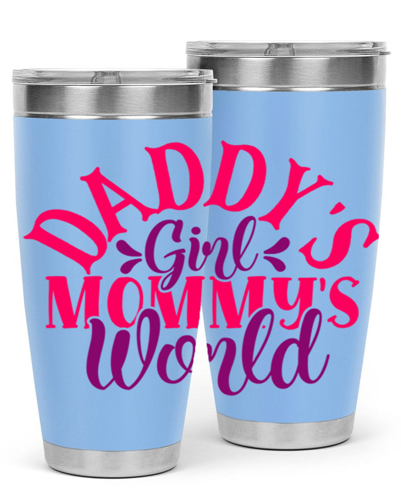 Daddys Girl Mommys World Style 268#- baby- tumbler