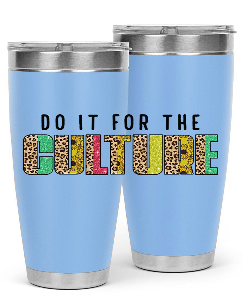 Do It For The Culture Juneteenth Png 12#- Juneteenth- tumbler