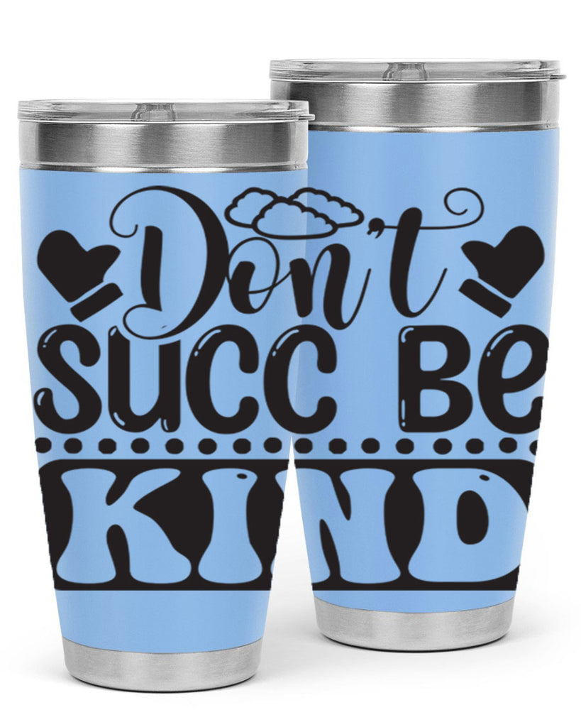 Dont succ be kind 96#- winter- Tumbler