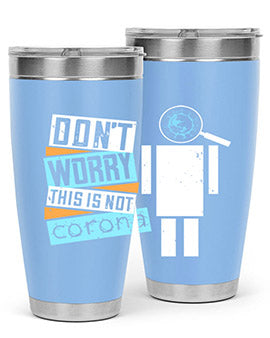 Dont worry this is not corona Style 54#- corona virus- Tumbler