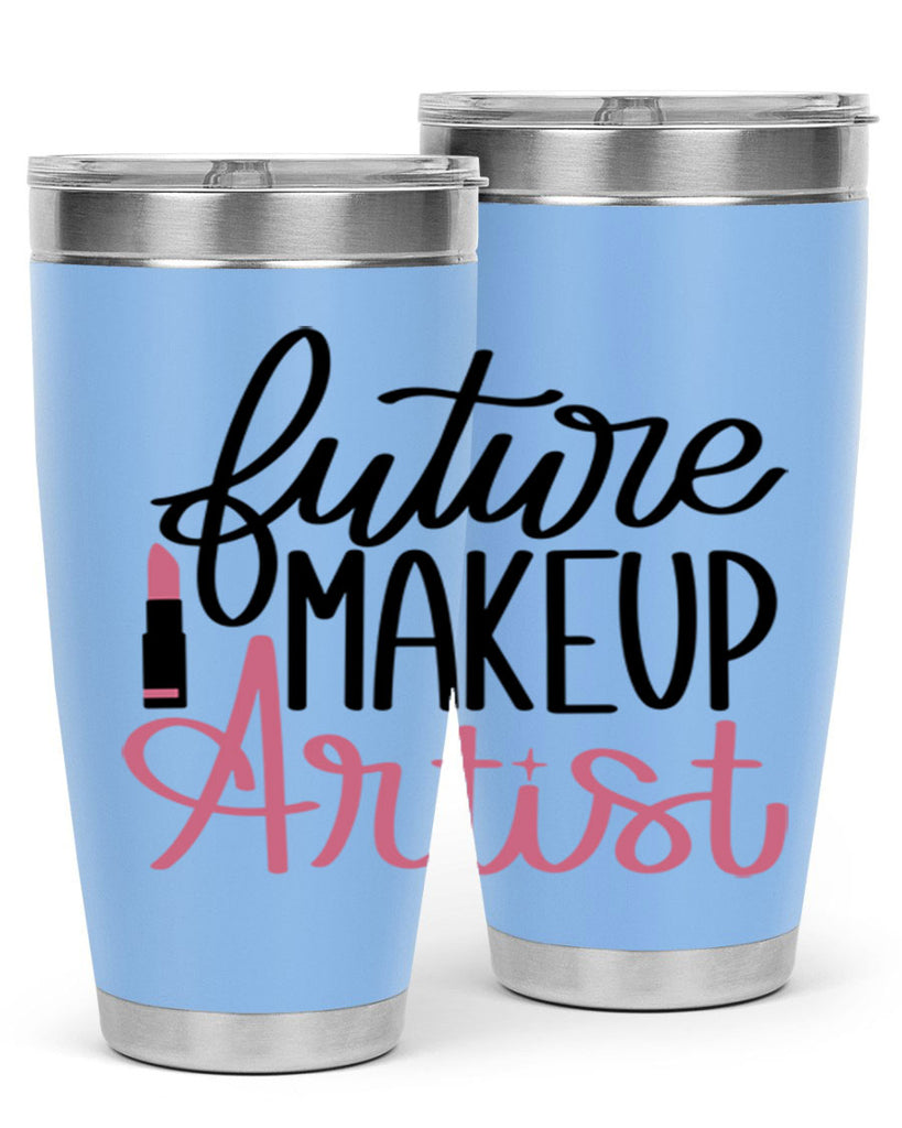 Future Makeup Artist Style 99#- make up- Tumbler