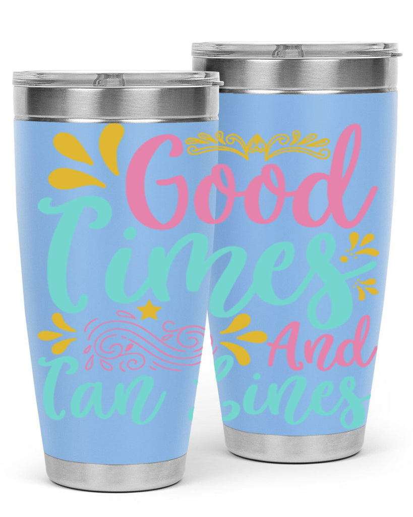 GOOD TIMES AND TAN LINES Style 65#- summer- Tumbler