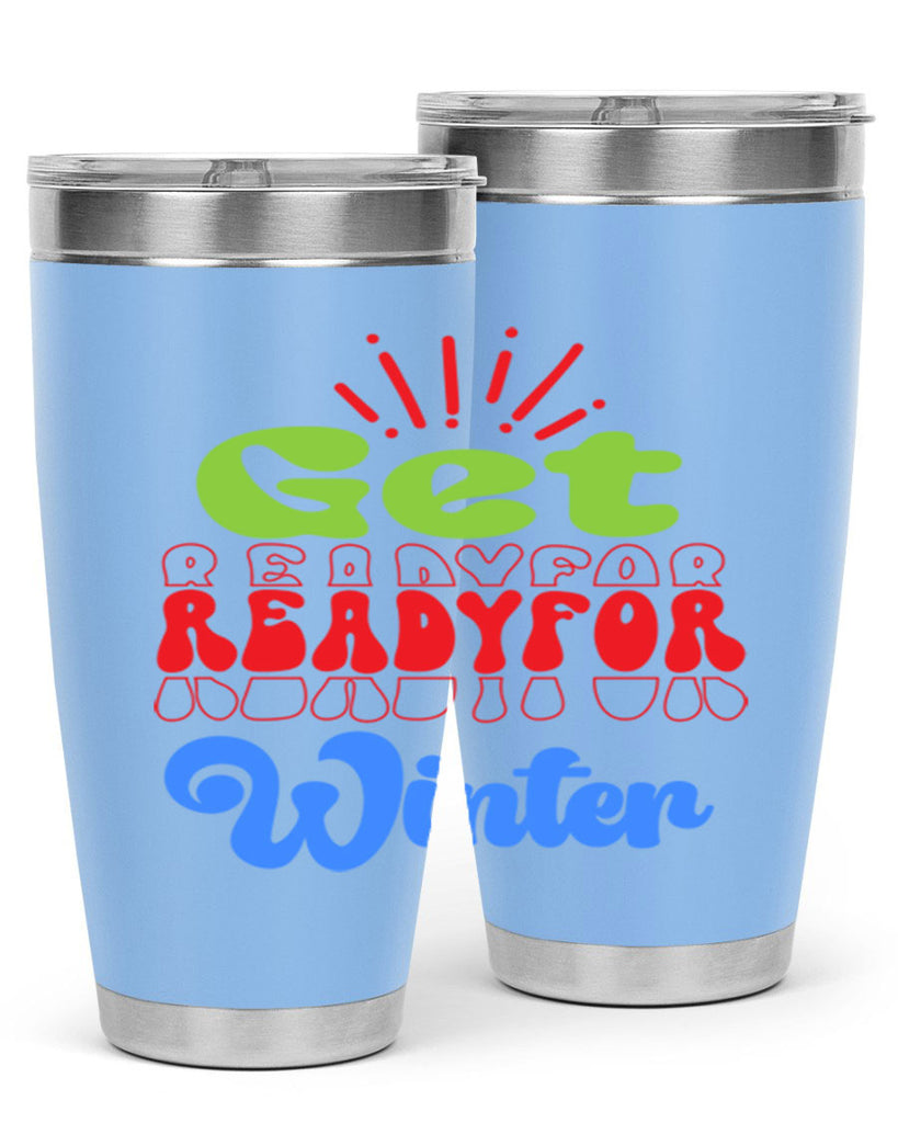 Get readyfor winter 115#- winter- Tumbler