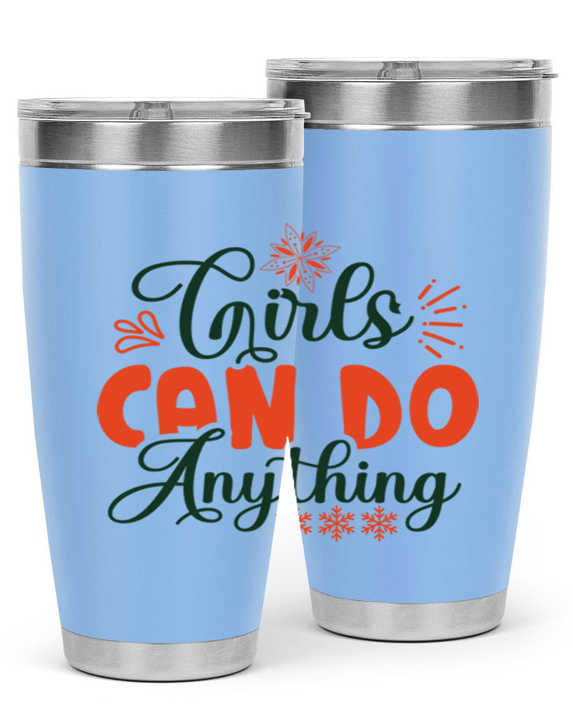 Girls Can Do Anything 116#- winter- Tumbler