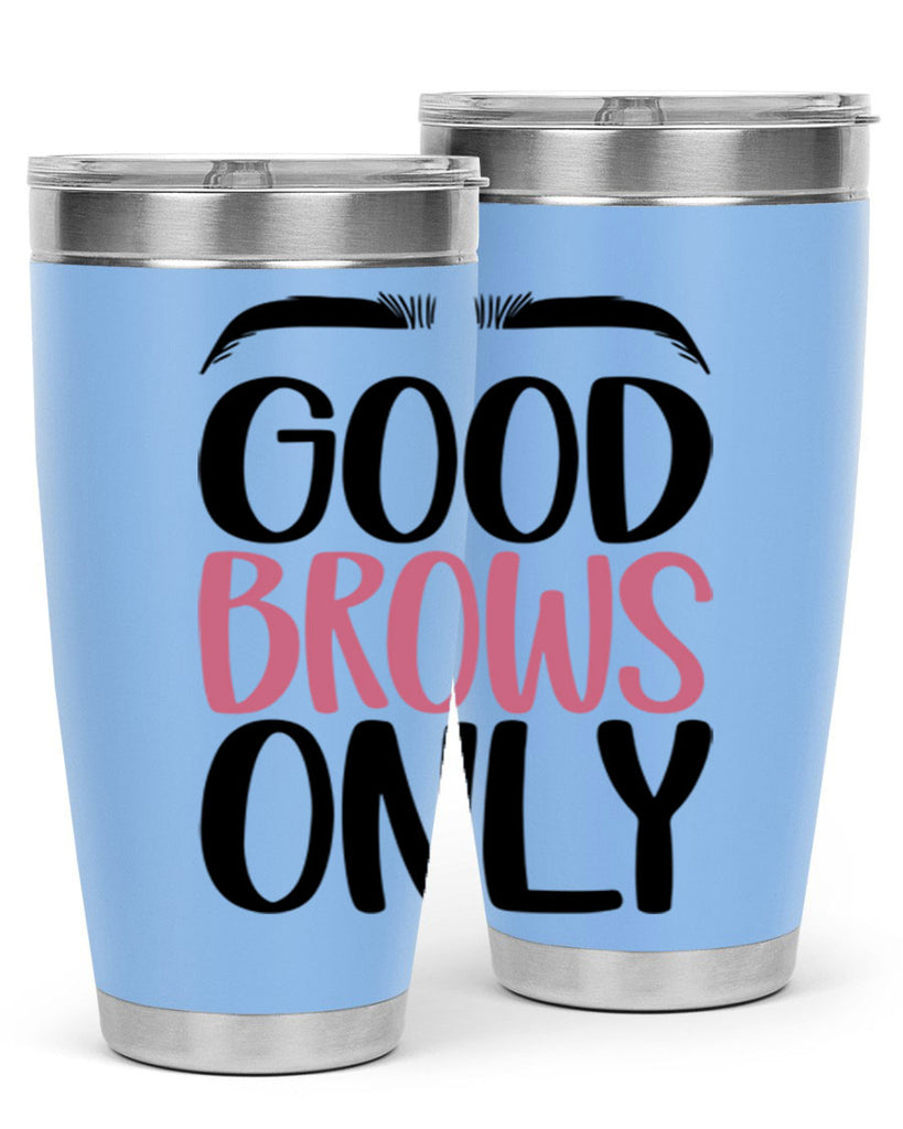 Good Brows Only Style 96#- make up- Tumbler