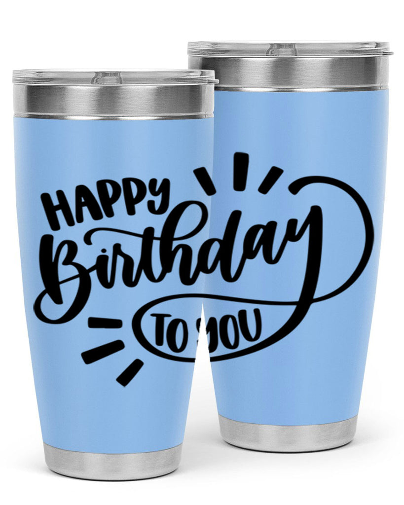 Happy Birthday To You Style 4#- birthday- tumbler