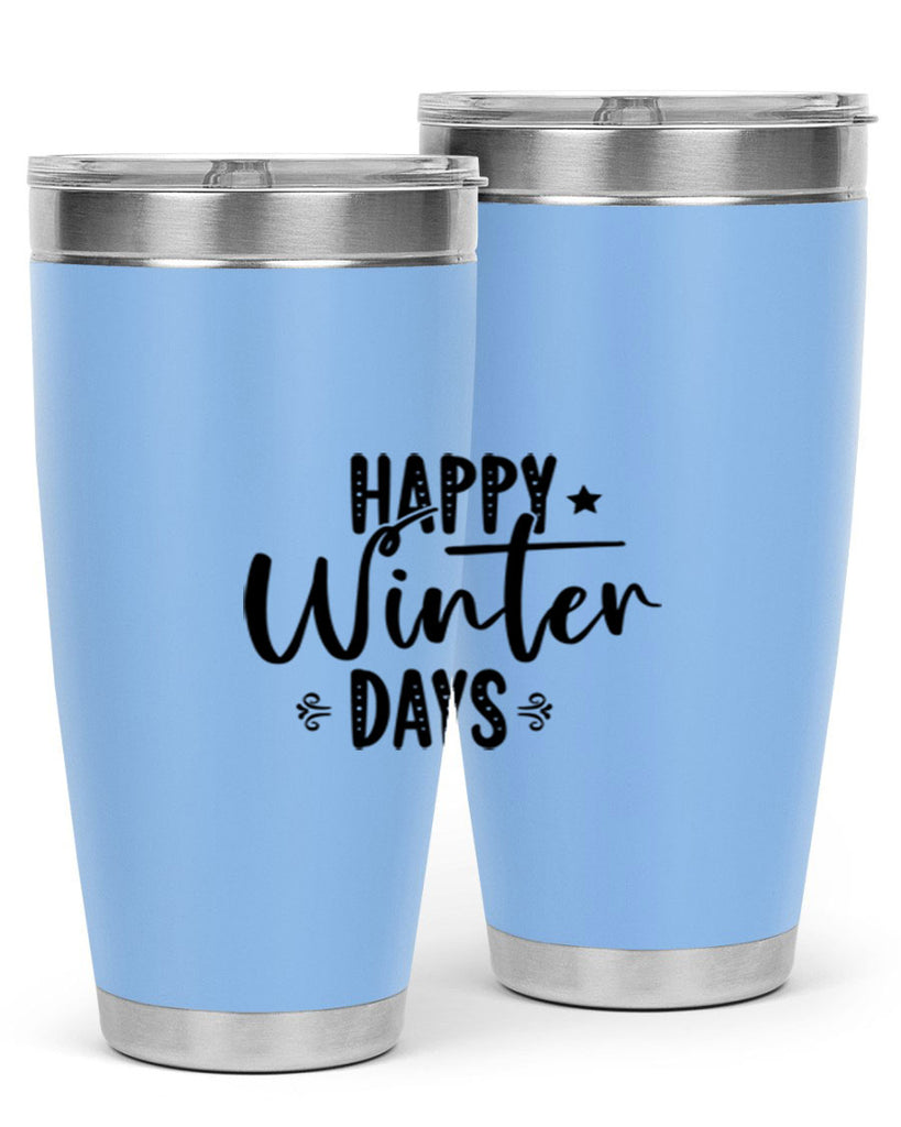Happy Winter Days 124#- winter- Tumbler