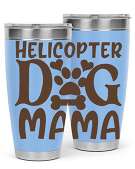 Helicopter Dog Mama Style 87#- dog- Tumbler