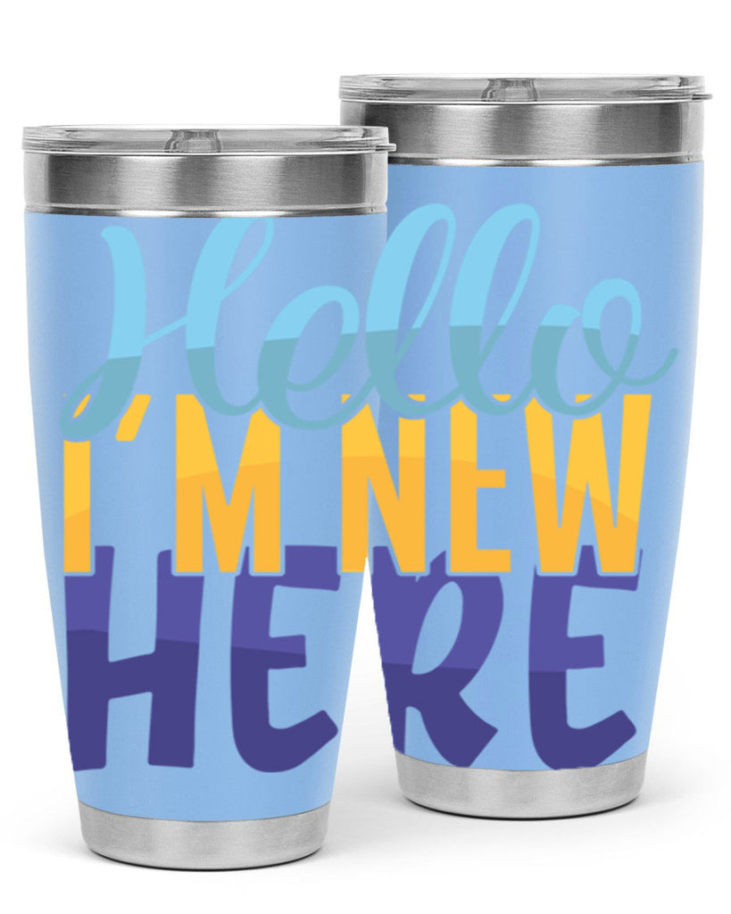 Hello Im New Here Style 261#- baby- tumbler