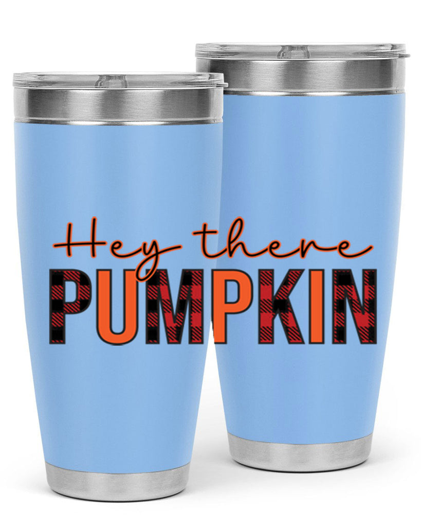 Hey there pumpkin 306#- fall- Tumbler