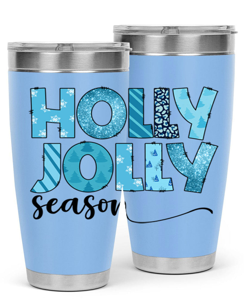 Holly Jolly season 193#- winter- Tumbler