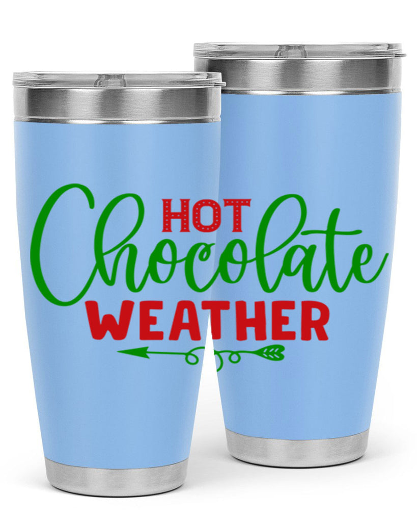 Hot Chocolate Weather 200#- winter- Tumbler