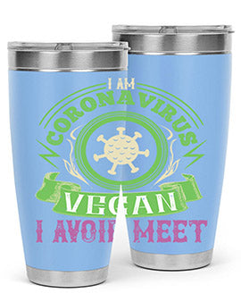 I Am Coronavirus Vegan I Avoid Meet Style 38#- corona virus- Tumbler