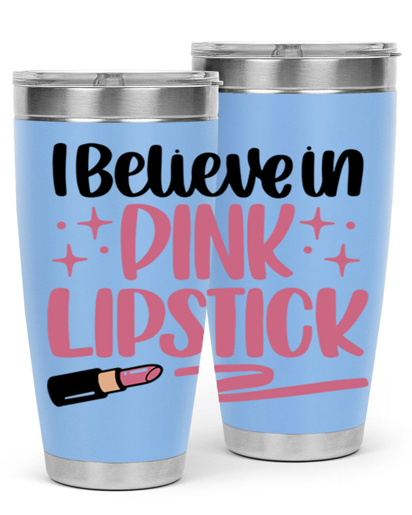 I Believe In Pink Lipstick Style 85#- make up- Tumbler