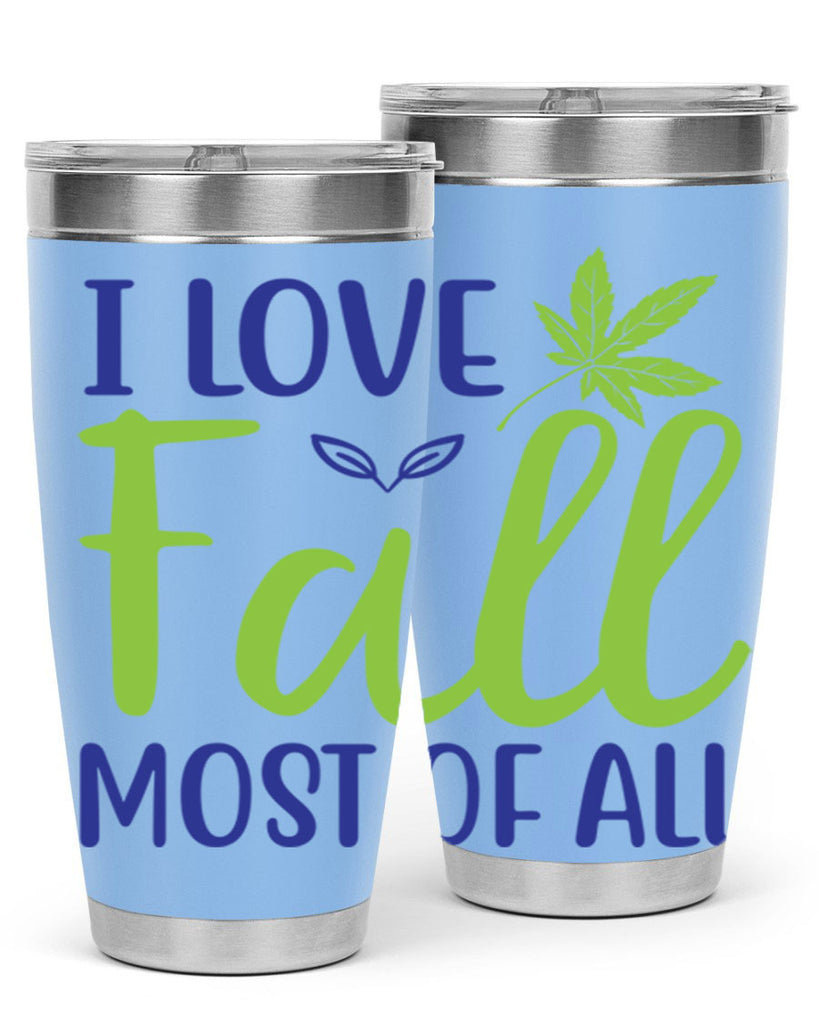 I Love Fall Most of All 329#- fall- Tumbler