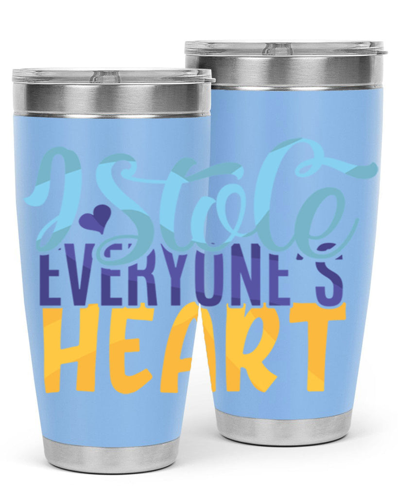 I Stole Everyones Heart Style 247#- baby- tumbler