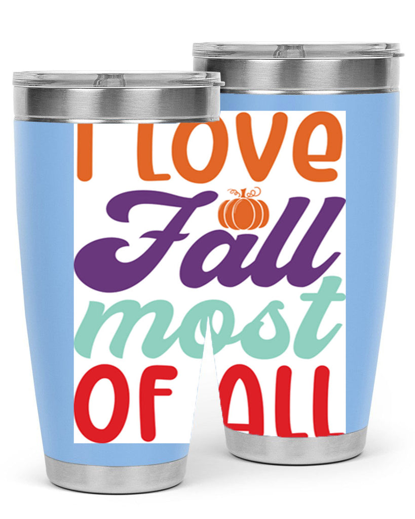 ILoveFallMostof 347#- fall- Tumbler