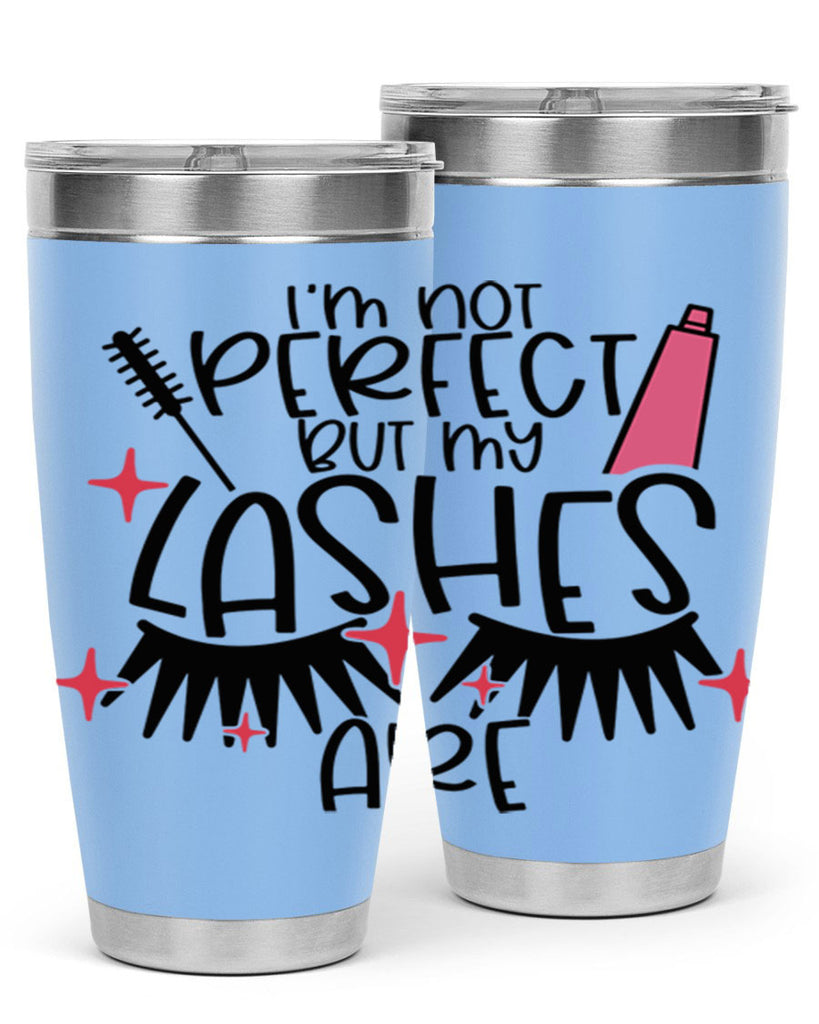 Im Not Perfect But My Lashes Are Style 79#- make up- Tumbler