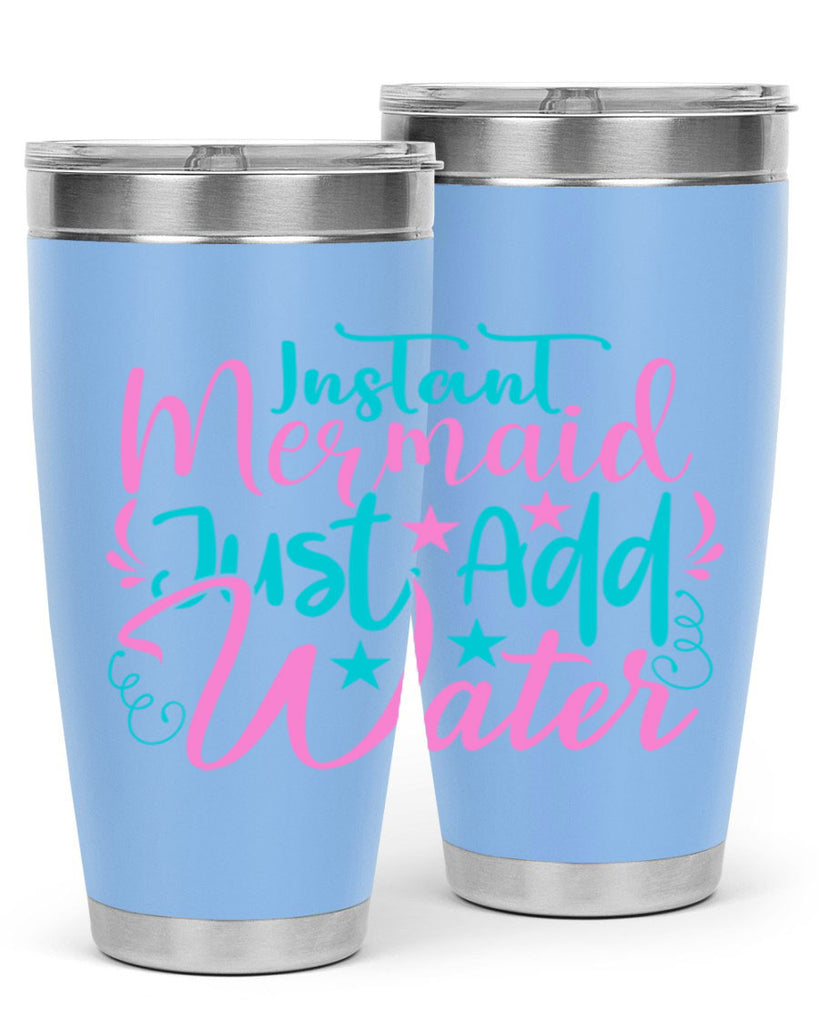 Instant Mermaid Just Add Water 271#- mermaid- Tumbler