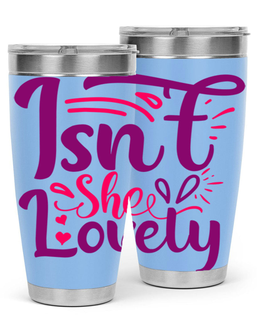 Isnt She Lovely Style 238#- baby- tumbler