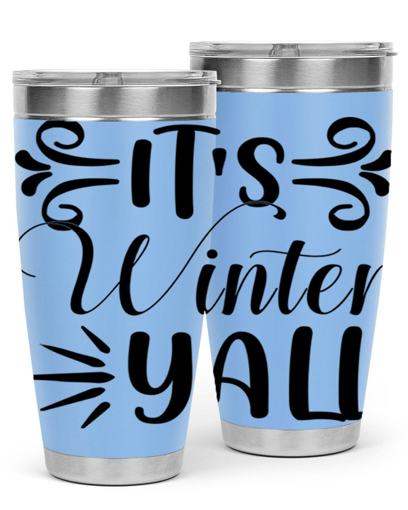 Its Winter Yall 274#- winter- Tumbler