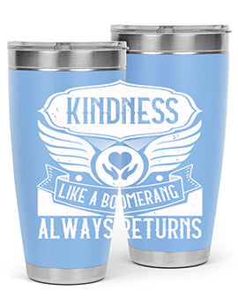 Kindness like a boomerang always returns Style 43#- volunteer- Tumbler