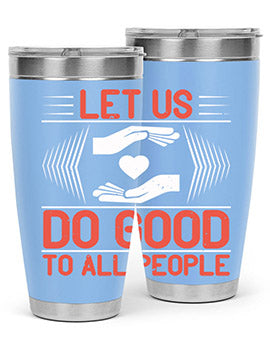 Let us do good to all people Style 42#- volunteer- Tumbler