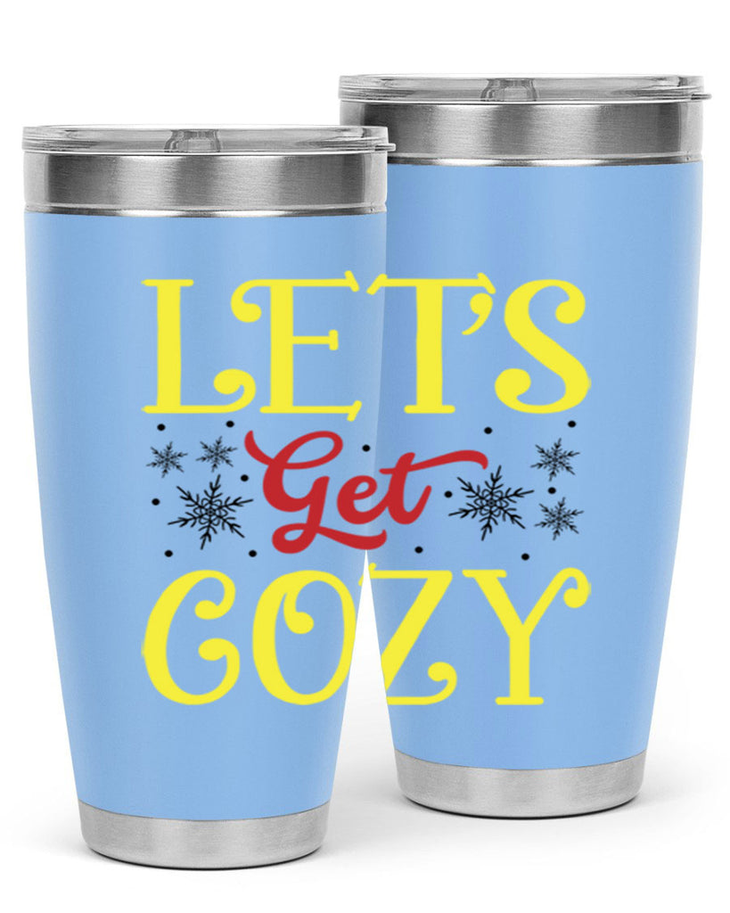 Lets Get Cozy Winter 298#- winter- Tumbler
