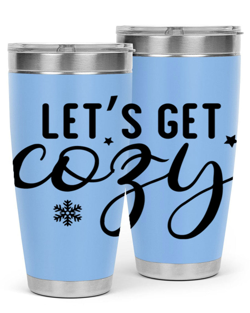 Lets Get Cozy287#- winter- Tumbler