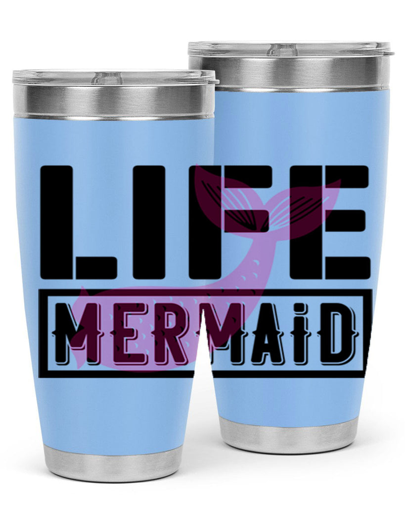 Life mermaid 303#- mermaid- Tumbler