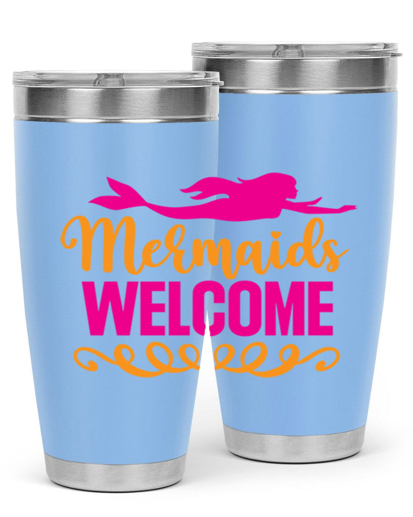 Mermaids Welcome 472#- mermaid- Tumbler