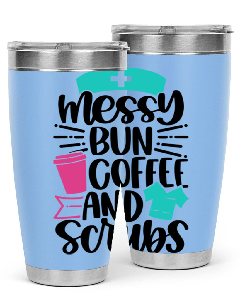 Messy Bun Coffee And Style Style 131#- nurse- tumbler
