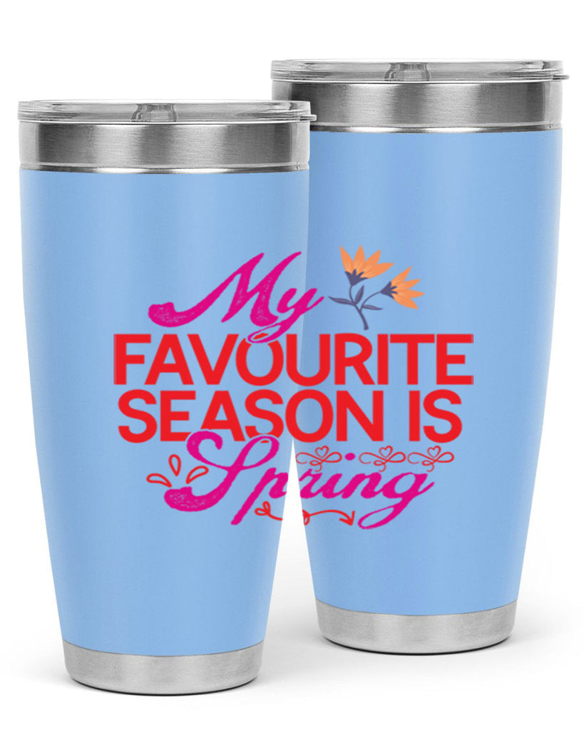 My Favourite Season Is Spring 344#- spring- Tumbler