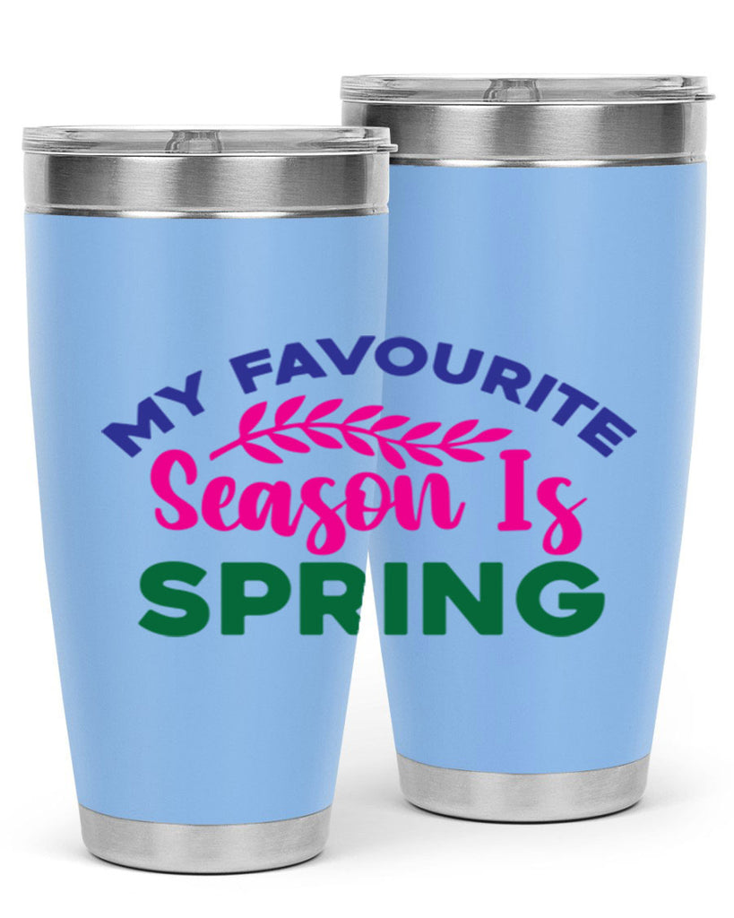 My Favourite Season Is Spring 345#- spring- Tumbler