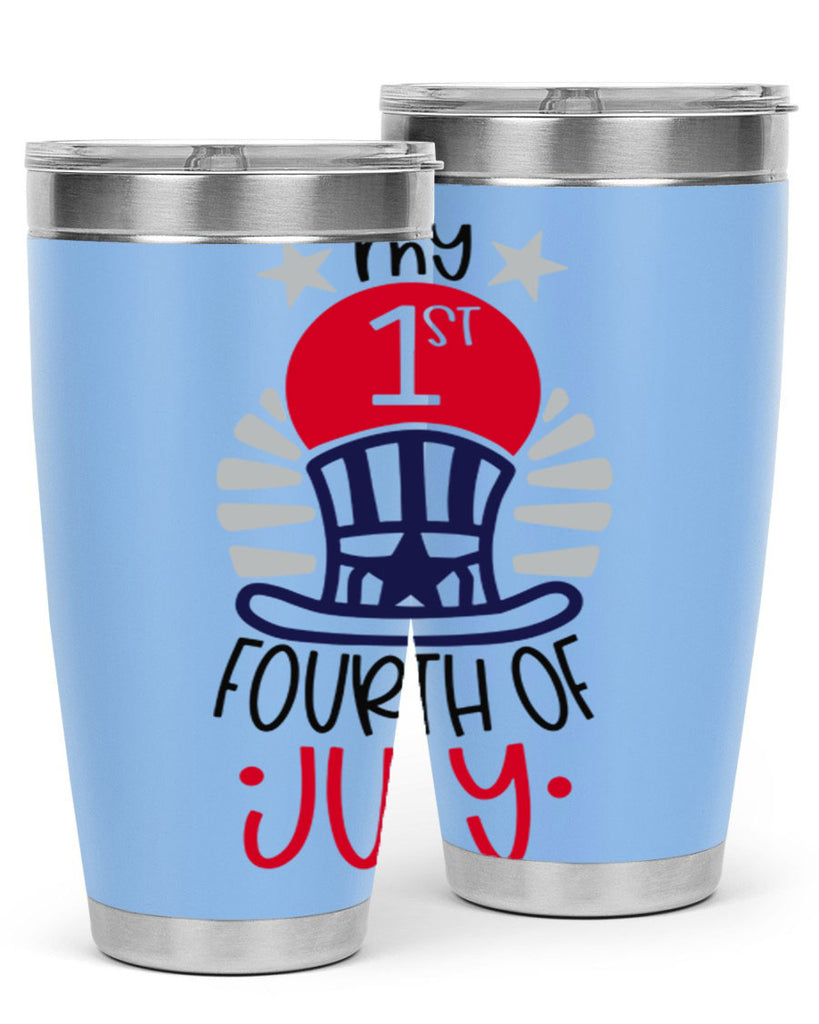My st Fourth Of July Style 168#- Fourt Of July- Tumbler