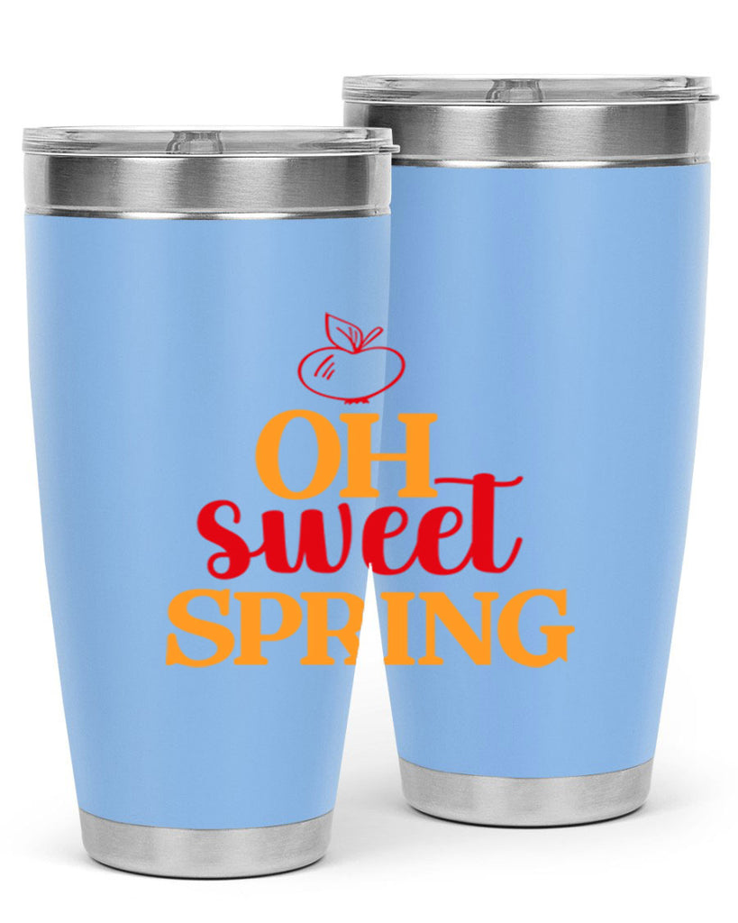 Oh sweet spring 378#- spring- Tumbler