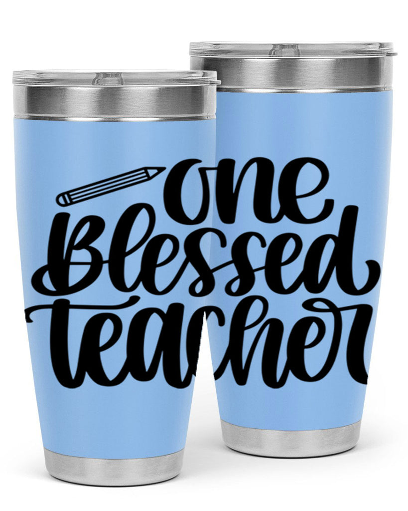 One Blessed Teacher Style 62#- teacher- tumbler