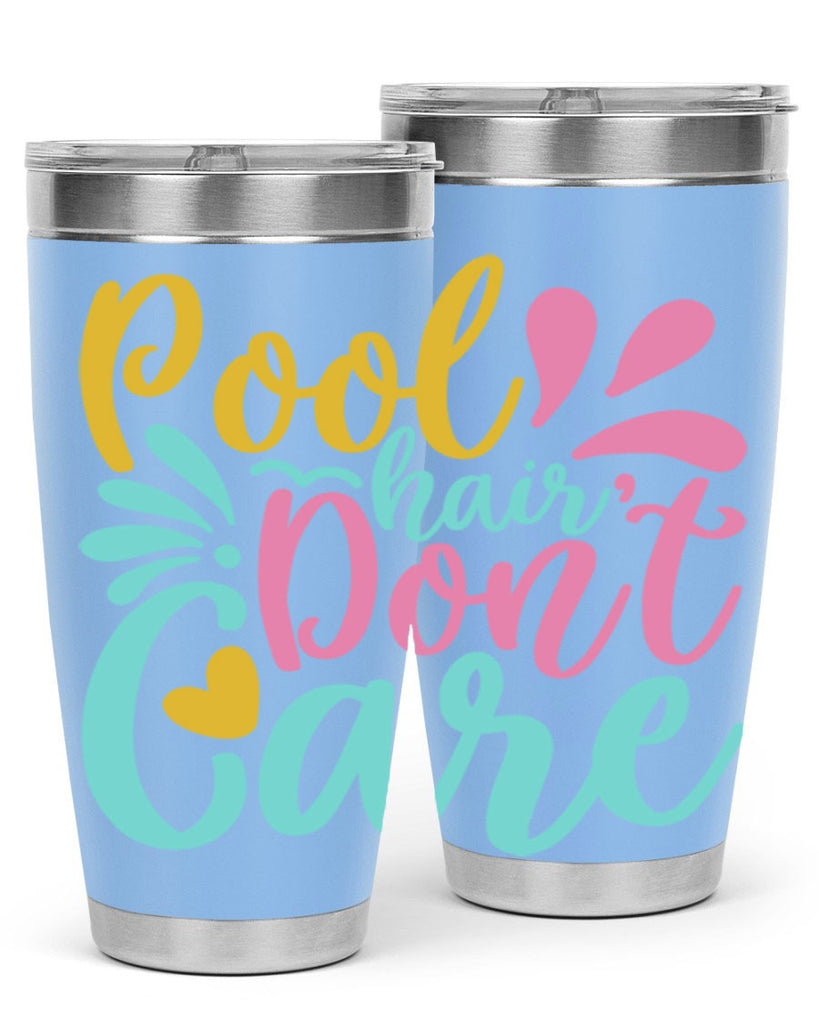 POOL HAIR DONT CARE Style 6#- summer- Tumbler