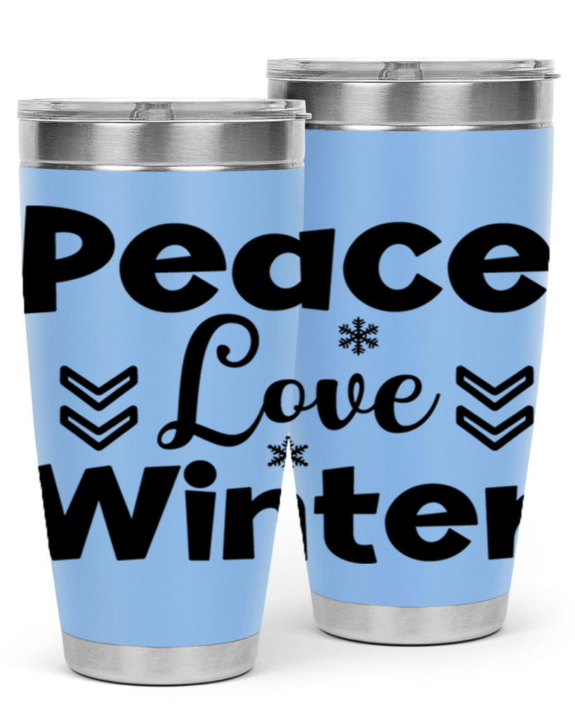 Peace Love Winter333#- winter- Tumbler