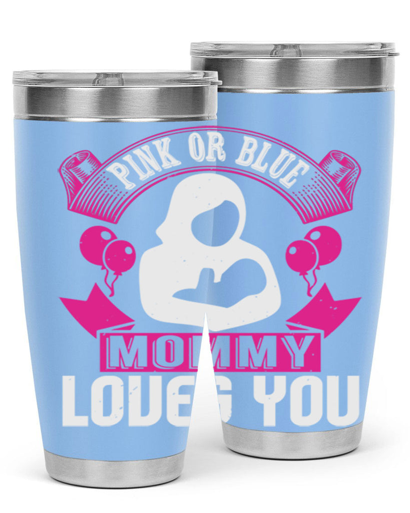 Pink or Blue Monny Loves You Style 178#- baby- tumbler