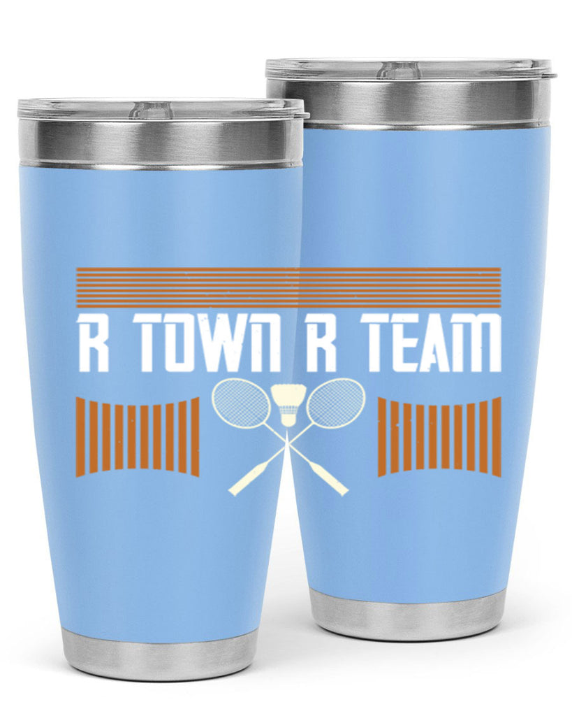 R Town R Team 1912#- badminton- Tumbler
