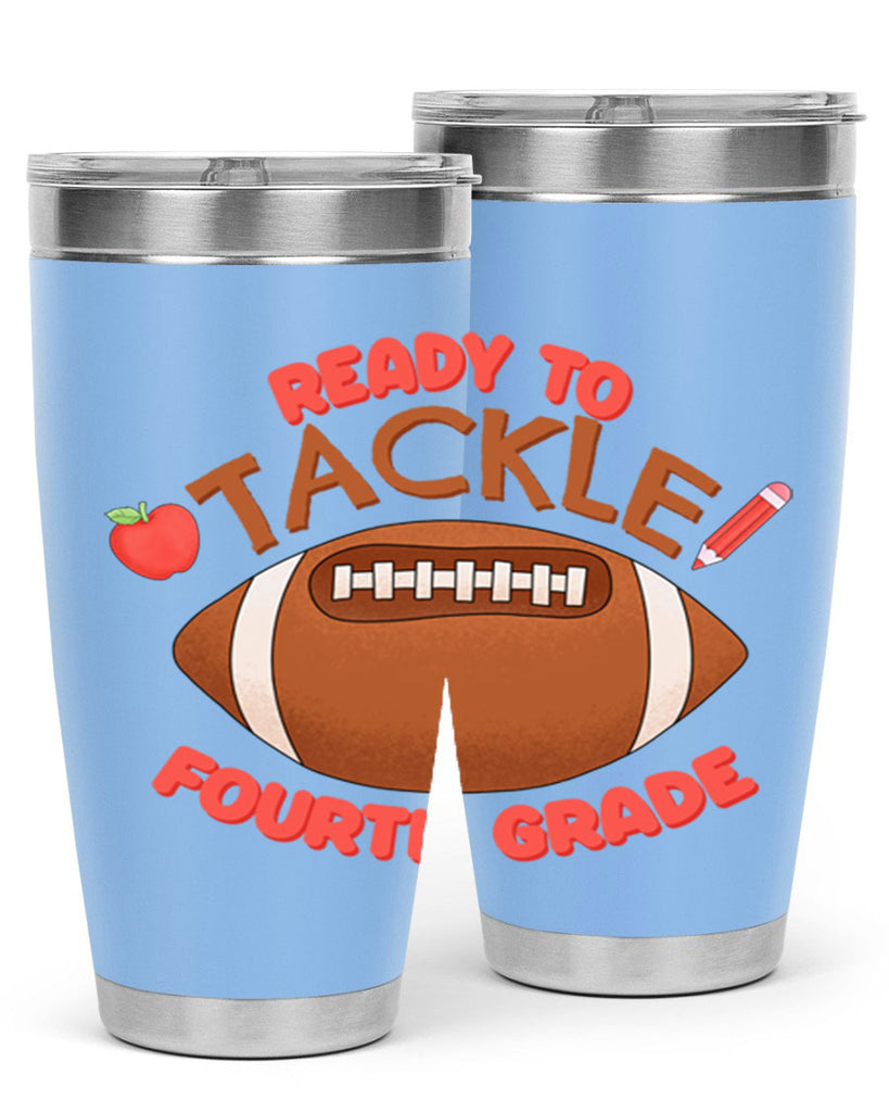 Ready to tackle 4th Grade 23#- 4th  grade- Tumbler