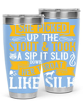 She picked up the stout and took a sip It slid down her throat like silk Style 25#- dog- Tumbler