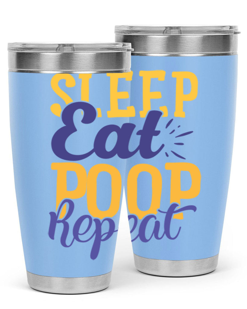 Sleep Eat Poop Repeat Style 201#- baby- tumbler