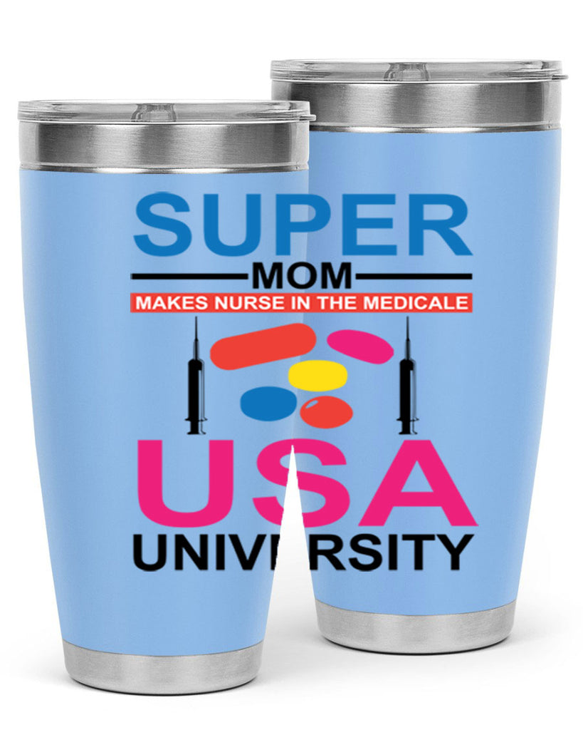Super Mom Makes Nurse in the Style 333#- nurse- tumbler